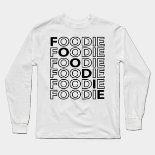 FOODIE Modern Design - Black Text Long Sleeve T-Shirt